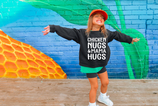 Chicken Nugs And Mama Hugs Sweatshirt